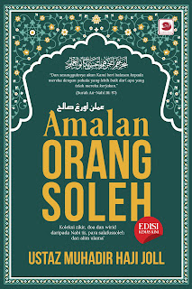 Amalan Orang Soleh (Edisi Kemas Kini) - Ustaz Muhadir Haji Joll