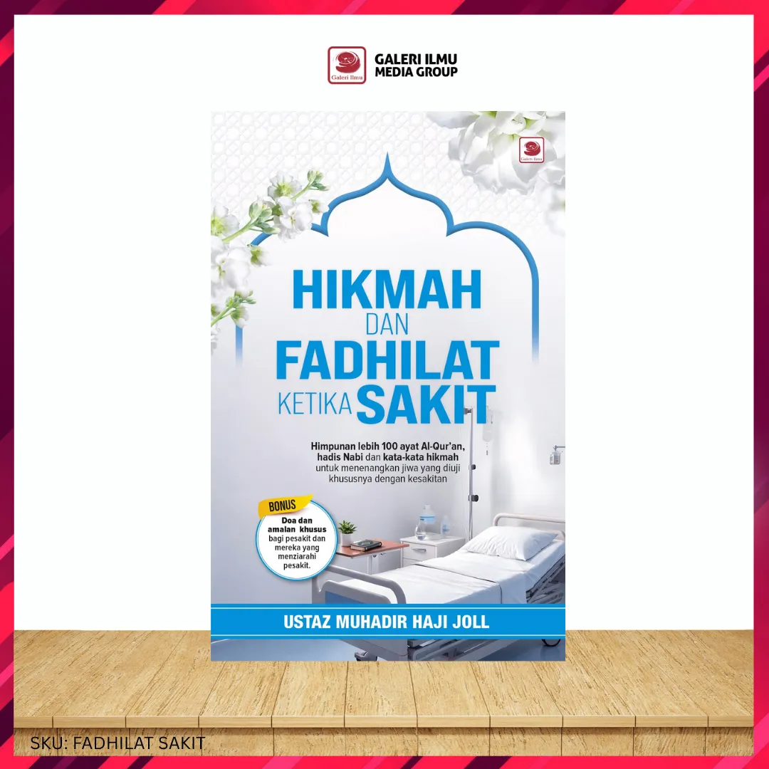 DAURAH HIKMAH & FADHILAT KETIKA SAKIT
